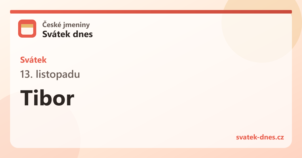 Svátek 13. listopadu: Tibor