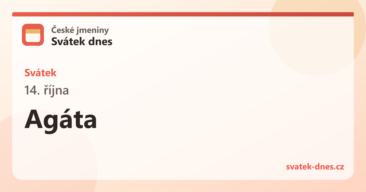 Svátek 14. října: Agáta