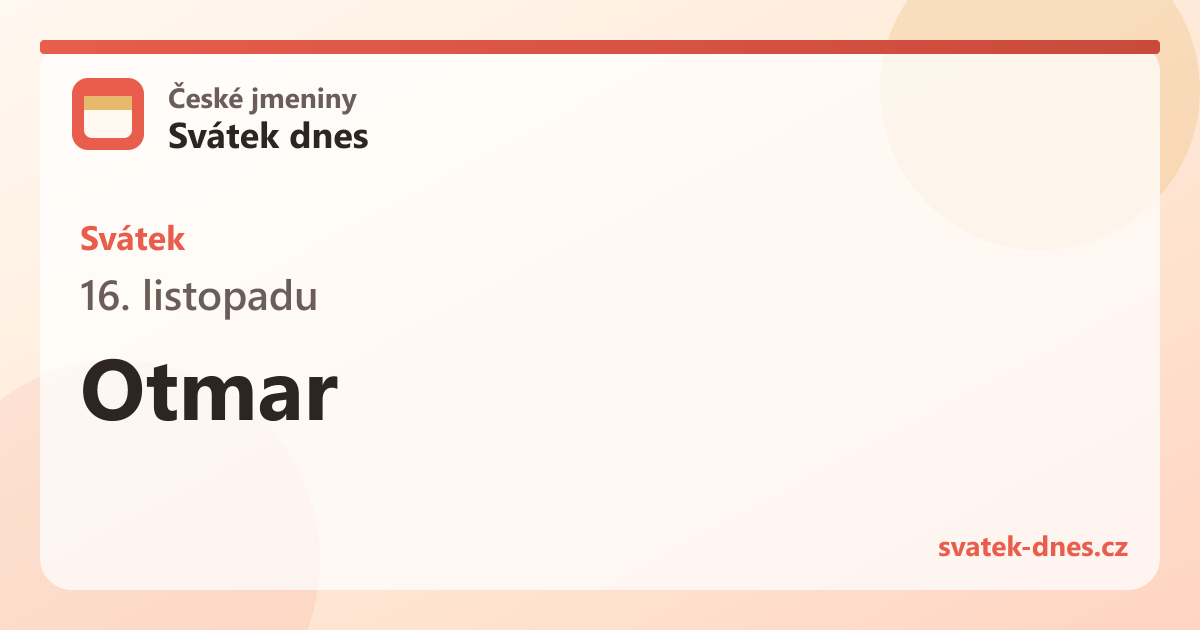 Svátek 16. listopadu: Otmar