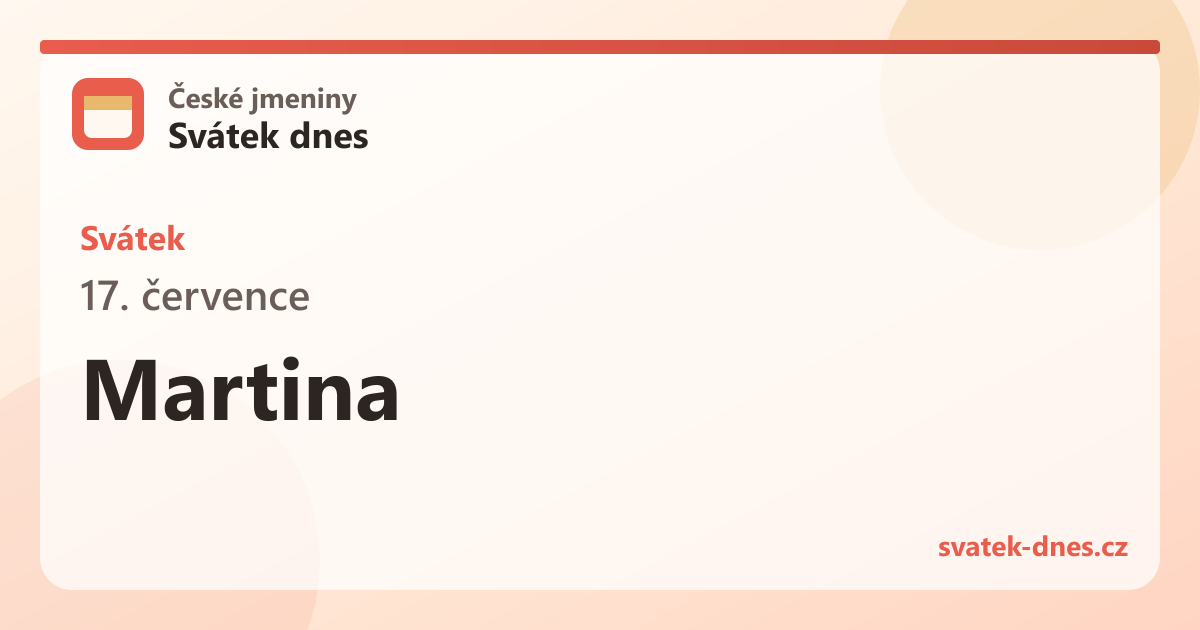 Svátek 17. července: Martina