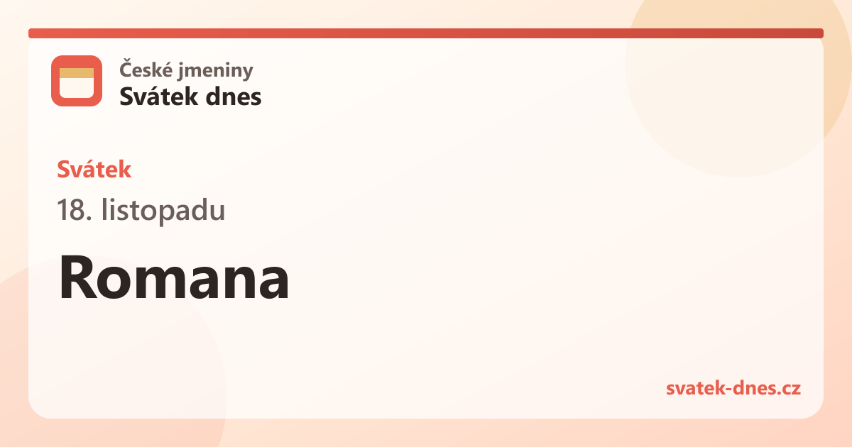 Svátek 18. listopadu: Romana