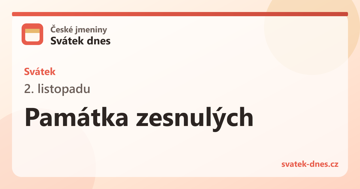 Svátek 2. listopadu: Památka zesnulých