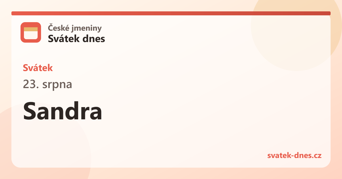 Svátek 23. srpna: Sandra