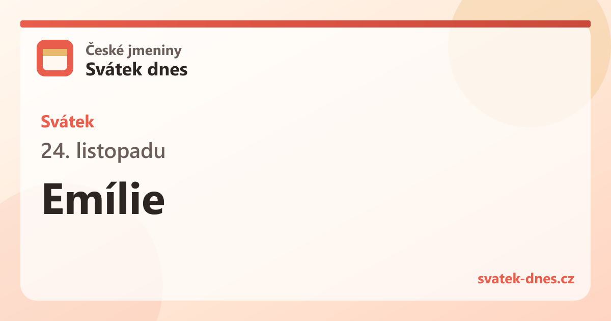 Svátek 24. listopadu: Emílie