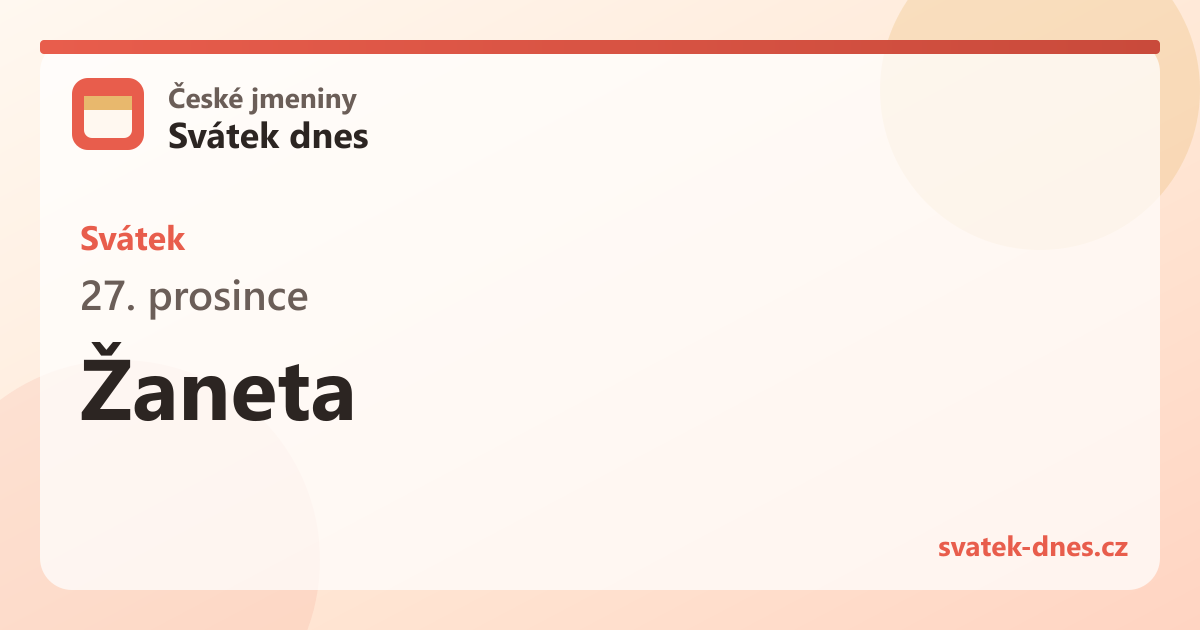 Svátek 27. prosince: Žaneta