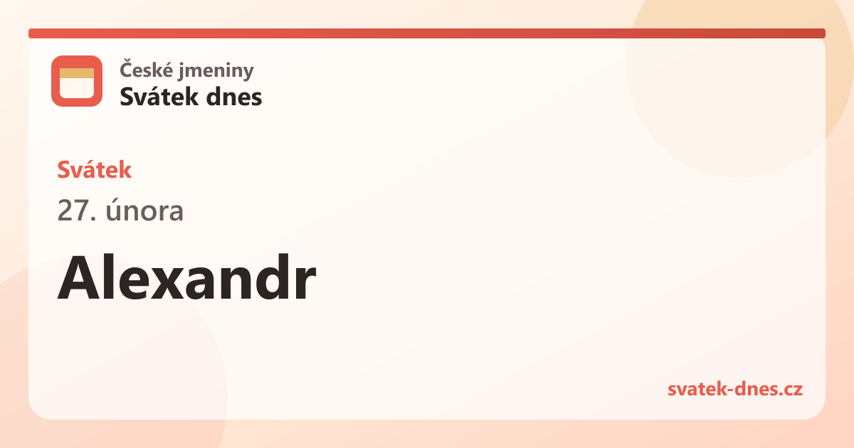 Svátek 27. února: Alexandr