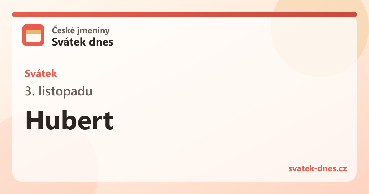 Svátek 3. listopadu: Hubert