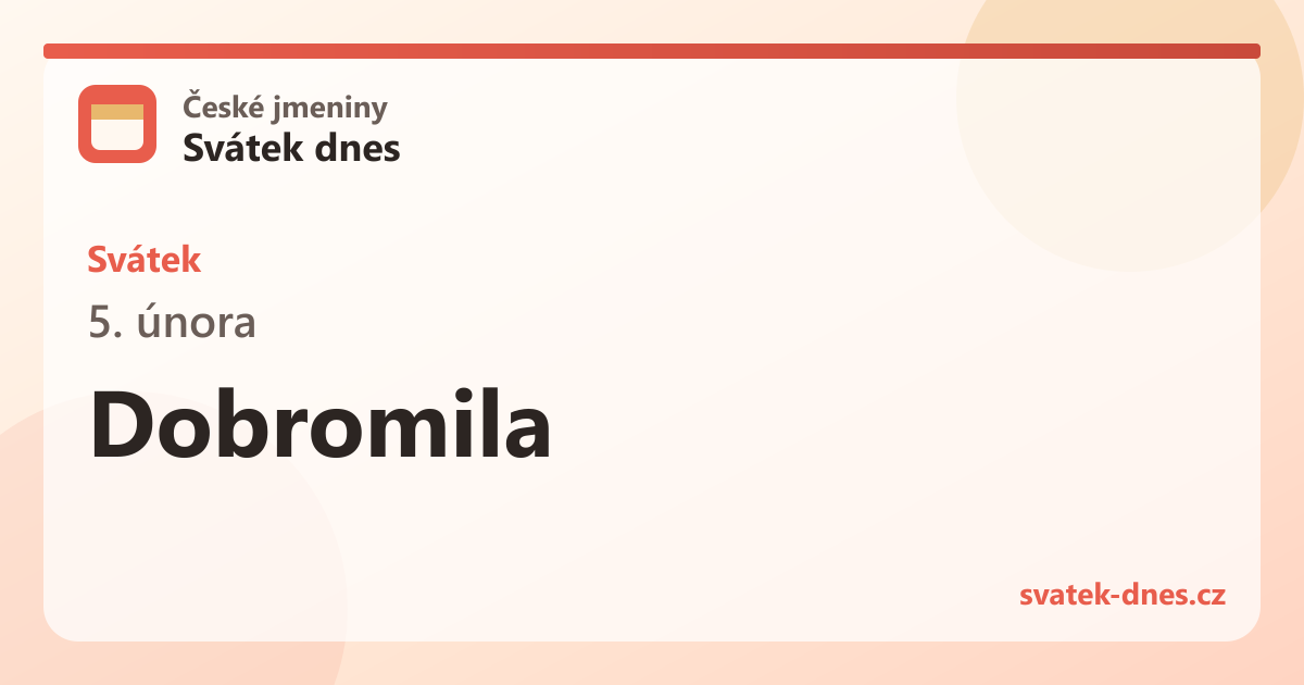 Svátek 5. února: Dobromila
