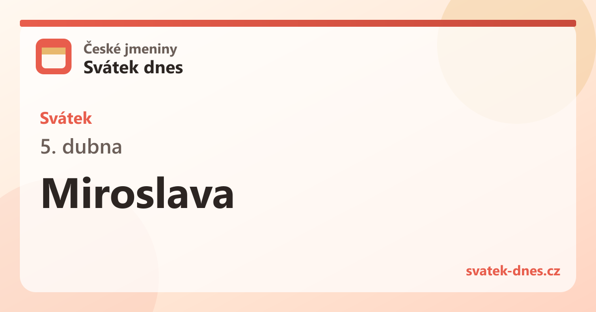 Svátek 5. dubna: Miroslava