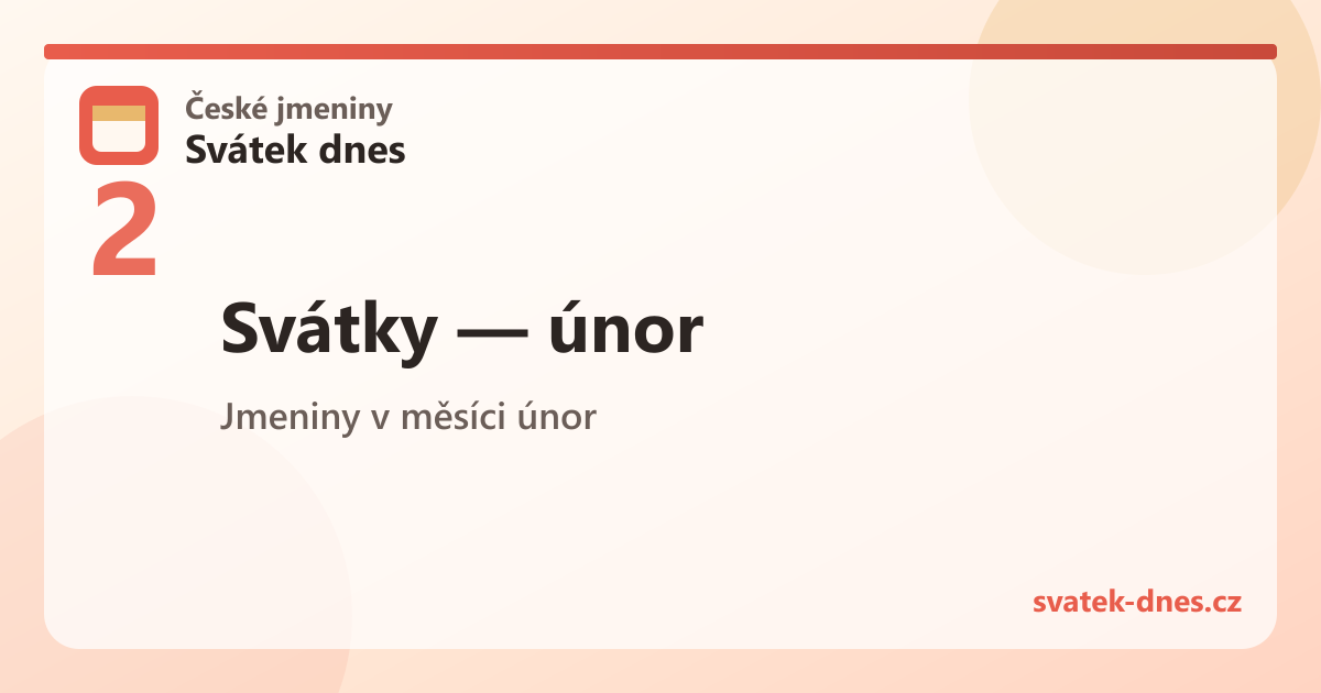 Svátky v měsíci únor
