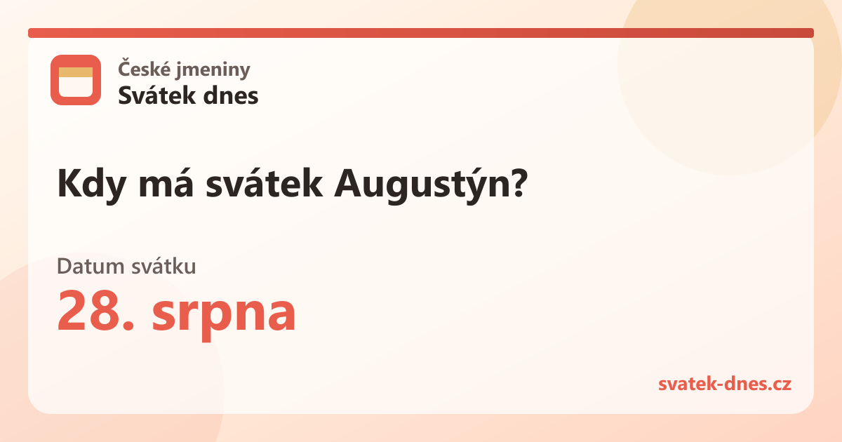 Kdy má svátek Augustýn? 28. srpna