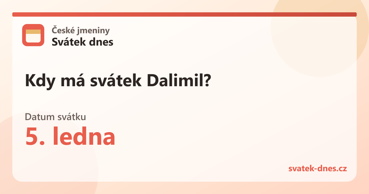 Kdy má svátek Dalimil? 5. ledna