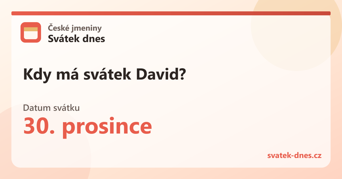 Kdy má svátek David? 30. prosince