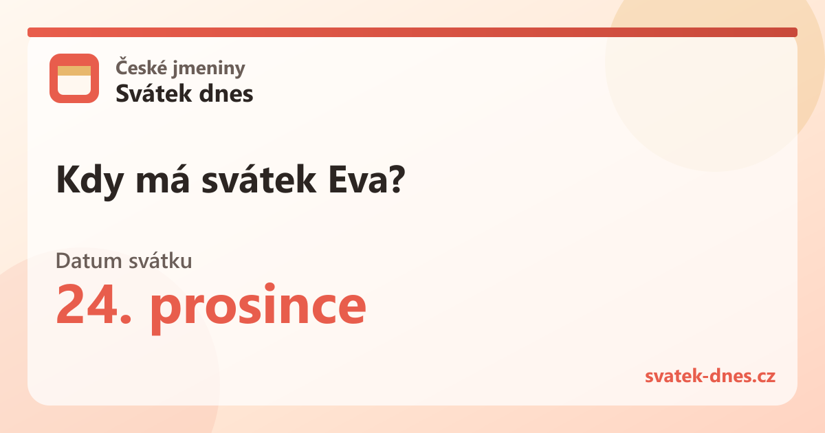 Kdy má svátek Eva? 24. prosince