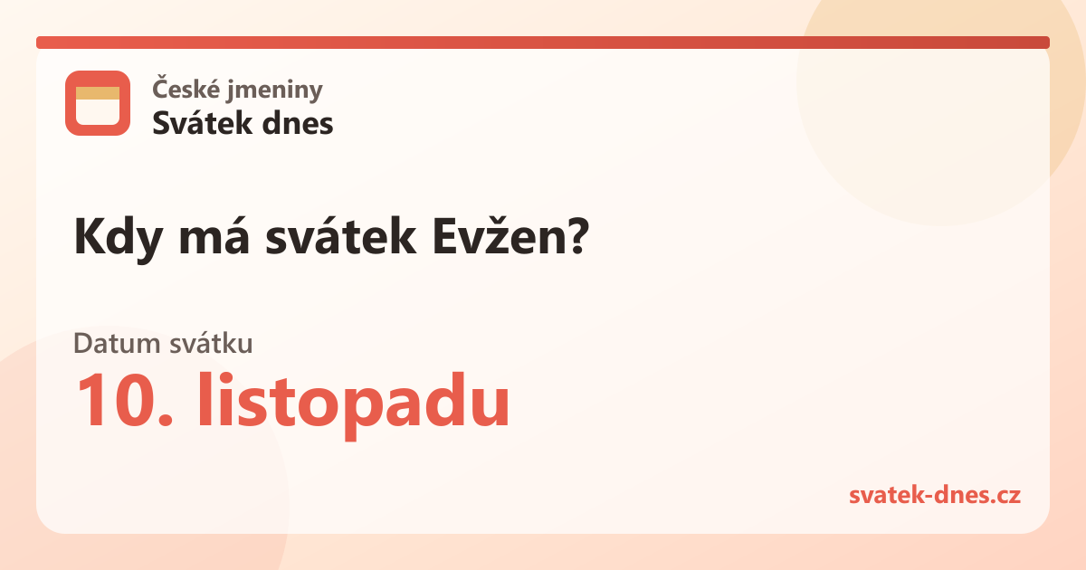 Kdy má svátek Evžen? 10. listopadu