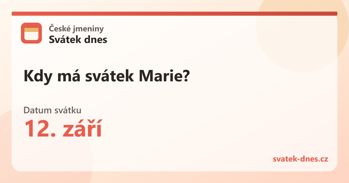 Kdy má svátek Marie? 12. září