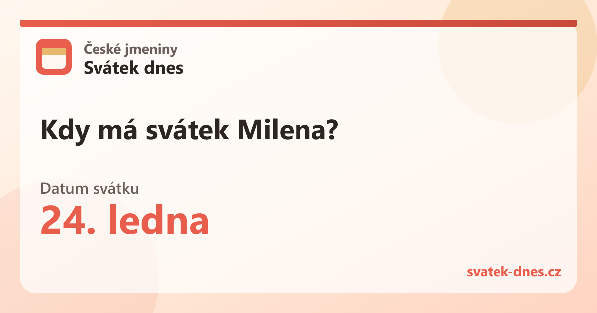 Kdy má svátek Milena? 24. ledna