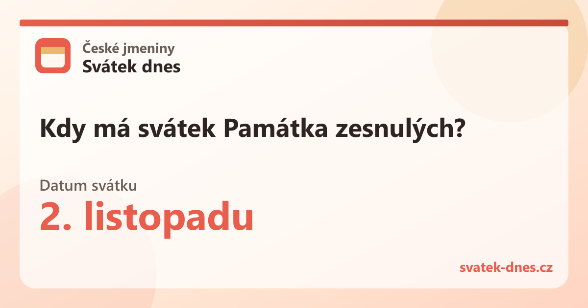Kdy má svátek Památka zesnulých? 2. listopadu