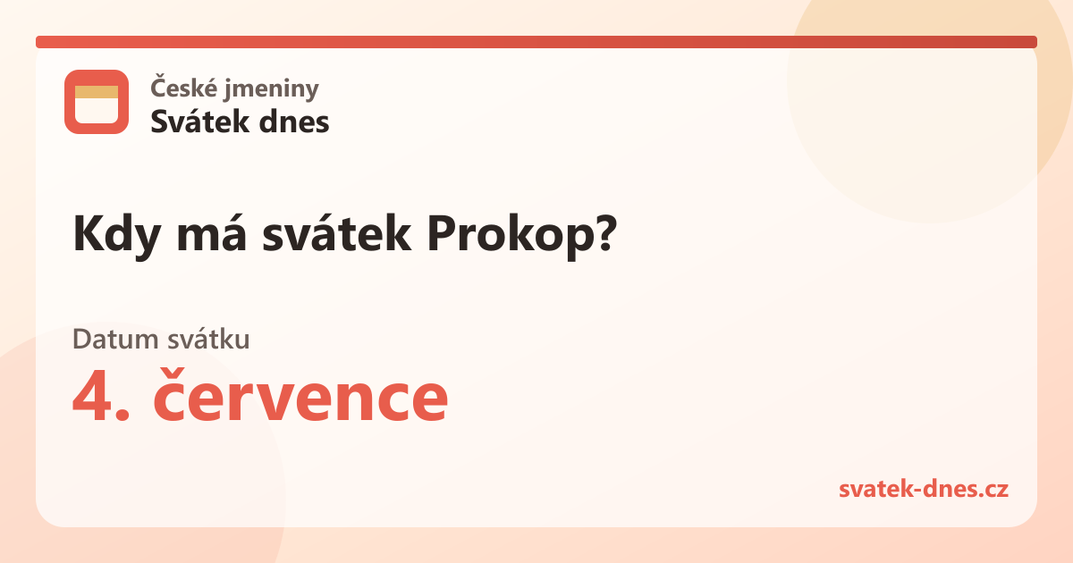 Kdy má svátek Prokop? 4. července