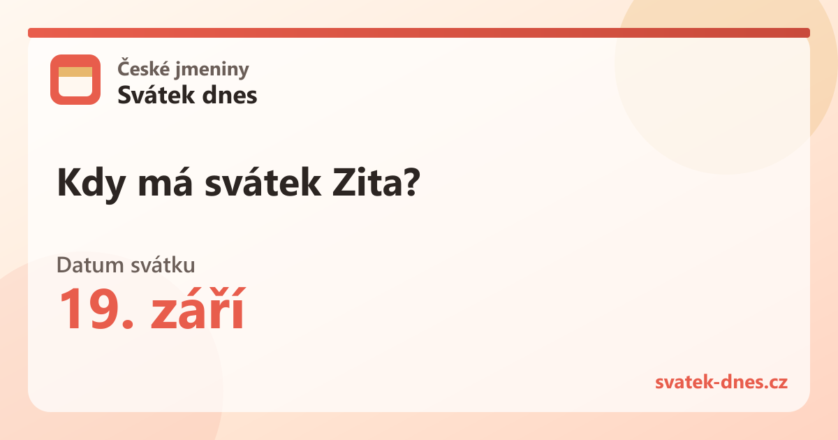 Kdy má svátek Zita? 19. září